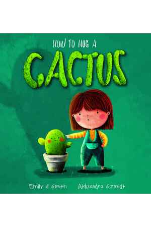 How to Hug a Cactus (Hardback)