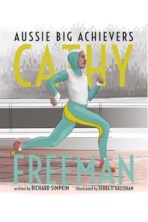 Cathy Freeman – Aussie Big Achievers