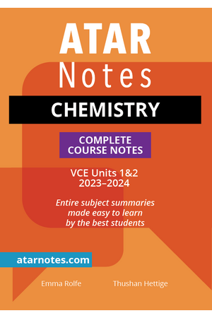 ATAR Notes VCE - Units 1 & 2 Complete Course Notes: Chemistry (2023-2024)