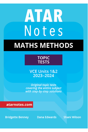 ATAR Notes VCE- Units 1 & 2 Topic Tests: Maths Methods (2023-2024)