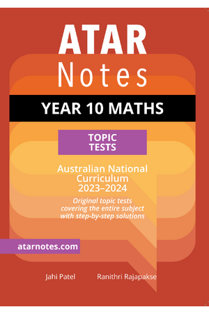 ATAR Notes Maths Topic Tests (2023-2024) - Year 10