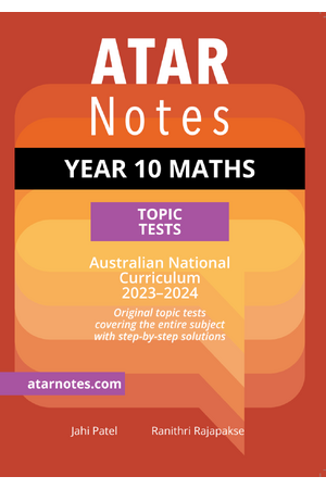 ATAR Notes Australian Curriculum - Year 10: Maths Topic Tests (2023-2024)