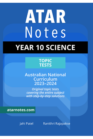 ATAR Notes Australian Curriculum - Year 10: Science Topic Tests (2023-2024)