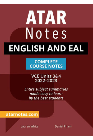 ATAR Notes VCE English and EAL 3&4 Notes (2022-2023)