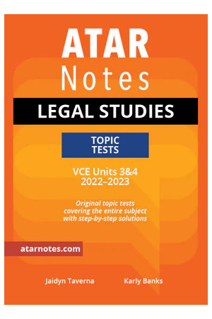 ATAR Notes VCE Legal Studies 3&4 Topic Tests (2022-23)