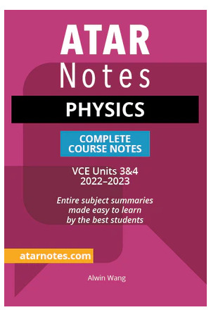 ATAR Notes VCE Physics 3 & 4 Notes