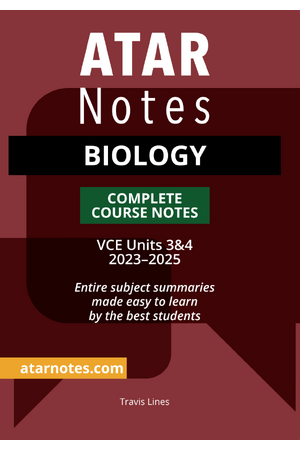 ATAR Notes VCE - Units 3 & 4 Complete Course Notes: Biology (2023-2025)
