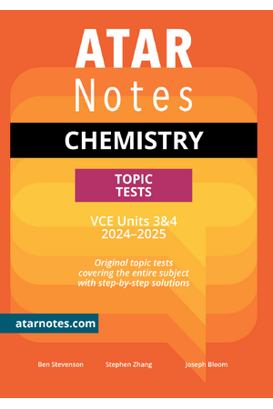 ATAR Notes VCE - Units 3 & 4 Topic Tests: Chemistry (2024-2025)