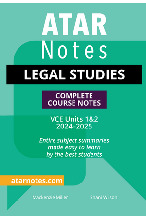 ATAR Notes VCE - Units 1 & 2 Complete Course Notes: Legal Studies (2024-2025)