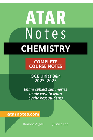 ATAR Notes QCE - Units 3 & 4 Complete Course Notes: Chemistry (2023-2025)