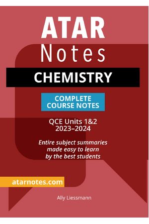 ATAR Notes QCE - Units 1 & 2 Complete Course Notes: Chemistry (2023-2024)
