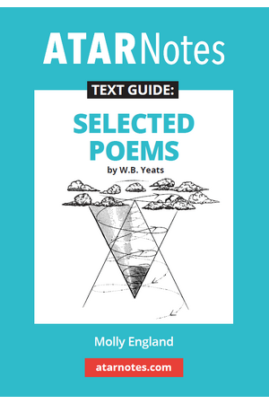 ATAR Notes Text Guide: Selected Poems by W.B. Yeats