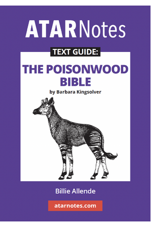 ATAR Notes Text Guide - The Poisonwood Bible by Barbara Kingsolver