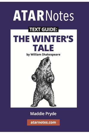 ATAR Notes Text Guide: The Winter's Tale by William Shakespeare