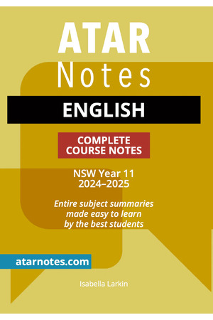 ATAR Notes HSC (Year 11) - Complete Course Notes: English (2024-2025)
