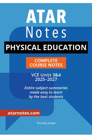 ATAR Notes VCE Physical Education (PE) 3&4 Complete Course Notes (2025–2027)