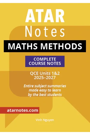 ATAR Notes QCE - Units 1 & 2 Complete Course Notes: Maths Methods (2025-2027)