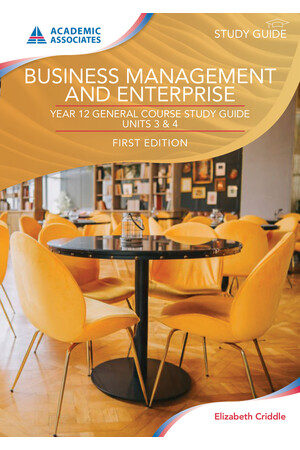 Year 12 General Course Study Guide - Business Management and Enterprise (First Edition)