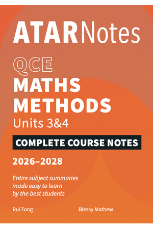 ATAR Notes QCE - Units 3 & 4 Complete Course Notes: Maths Methods (2026-2028)