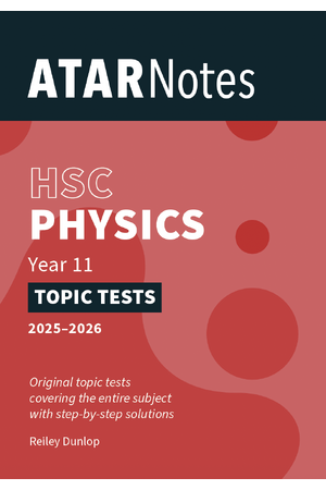 ATAR Notes HSC Physics Year 11 Topic Tests (2025-2026)