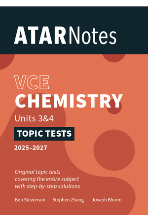 ATAR Notes VCE Chemistry 3&4 Topic Tests (2025-2027)