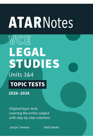 ATAR Notes VCE Legal Studies 3&4 Topic Tests (2026-2028)