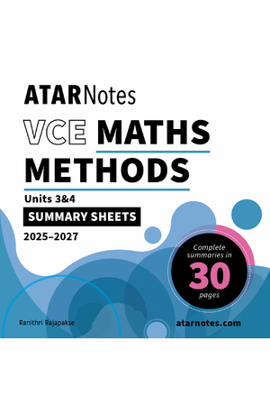 ATAR Notes VCE Maths Methods 3&4 Summary Sheets (2025-2027)