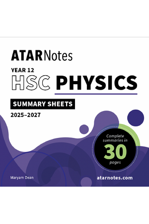 ATAR Notes HSC Year 12 Physics Summary Sheets (2025-2027)