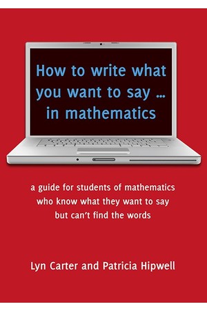 How To Write What You Want To Say In Mathematics