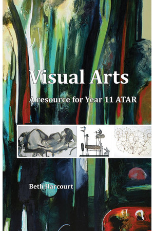 Visual Arts: A Resource for Year 11 ATAR