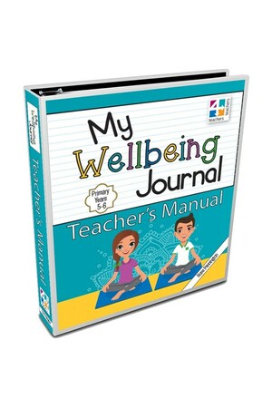 My Wellbeing Teacher's Manual: Years 5-6