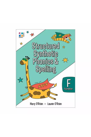 Structured Synthetic Phonics & Spelling - Student Book: Foundation (Kindergarten/Prep)