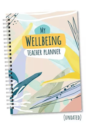 My Wellbeing Teacher Planner (Undated)