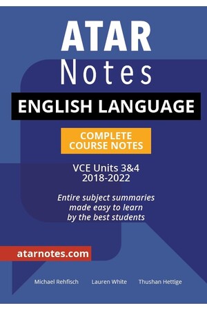 ATAR Notes VCE English Language 3 & 4 Notes