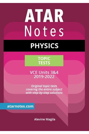 ATAR Notes VCE Physics 3 & 4 Topic Tests