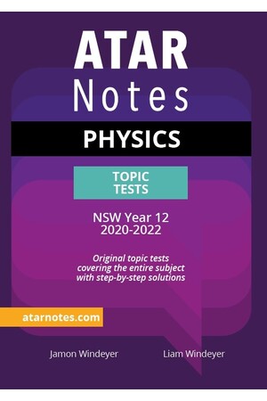 ATAR Notes Year 12 Physics Topic Tests - NSW