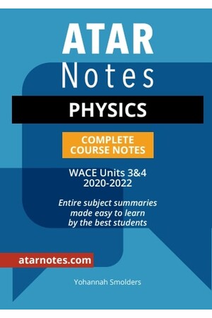 ATAR Notes WACE Physics 3 & 4 Notes
