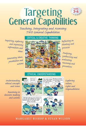 Targeting General Capabilities - Critical & Creative Thinking / Ethical Understanding: Years 3 - 4