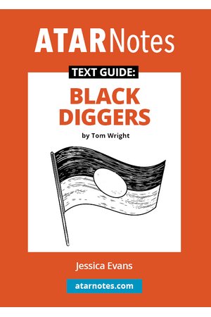 ATAR Notes Text Guide - Black Diggers by Tom Wright