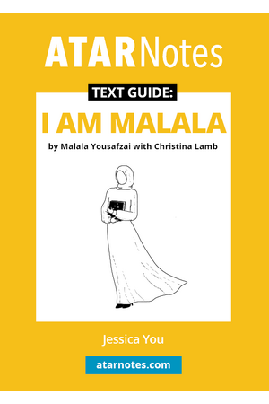 ATAR Notes Text Guide - I Am Malala by Malala Yousafzai