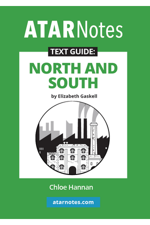 ATAR Notes Text Guide - North and South by Elizabeth Gaskell