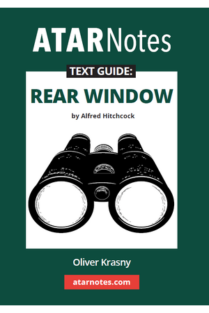 ATAR Notes Text Guide - Rear Window by Alfred Hitchcock