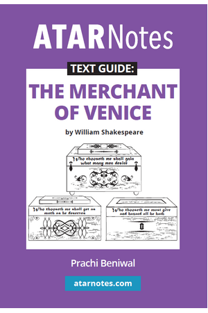 ATAR Notes Text Guide - The Merchant of Venice by William Shakespeare