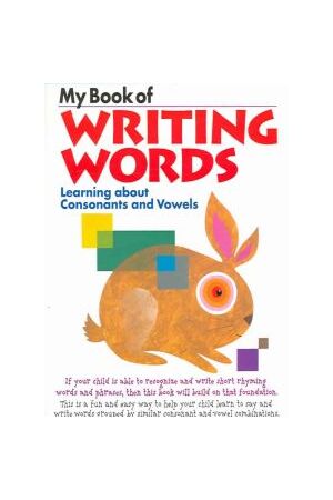 My Book of Writing Words: Consonants and Vowels