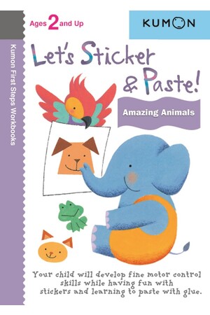 Let's Sticker and Paste! Amazing Animals