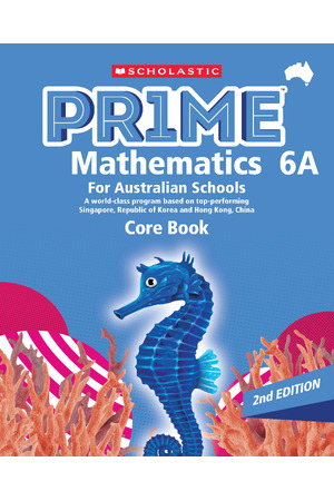 PRIME Mathematics for Australian Schools - Core Book 6A (Year 6) Second Edition