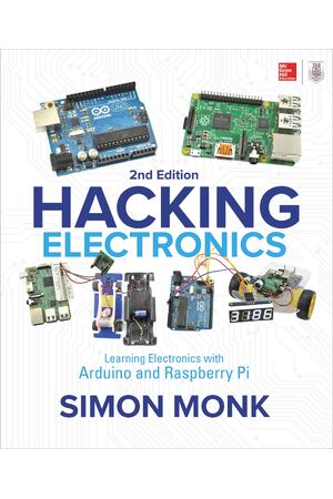 Hacking Electronics With Arduino & Raspberry Pi 2nd Edition
