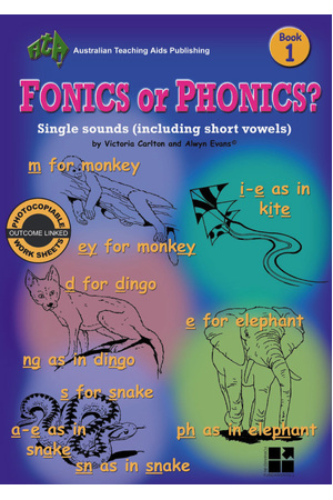 Fonics or Phonics? - Book 1: Single Sounds & Short Vowels