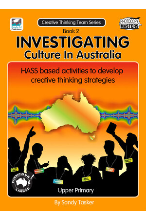 The Creative Thinking Team Series: Book 2 - Investigating Culture in Australia