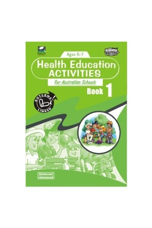 Health Education Activities for Australian Schools - Book 1: Ages 5-7